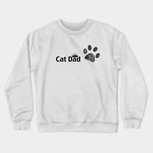 ''Cat Dad'' text. Doodle dog paw print and crown Crewneck Sweatshirt